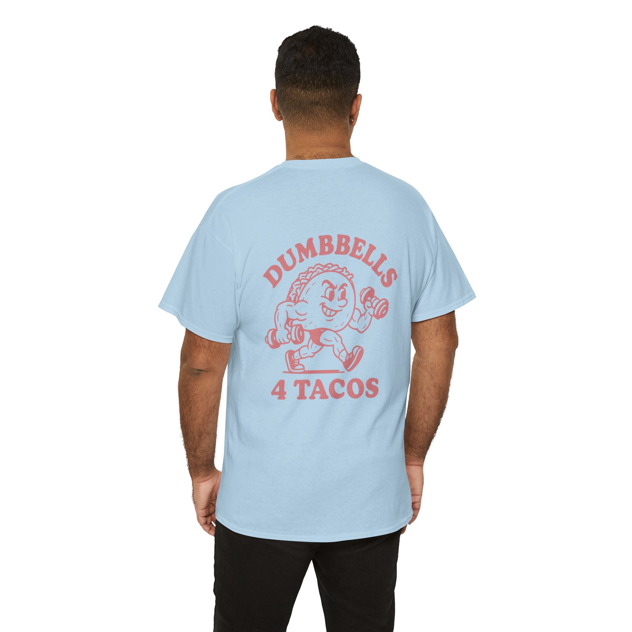 Dumbbells 4 Tacos Tee