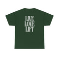 The Live Love Lift Tee