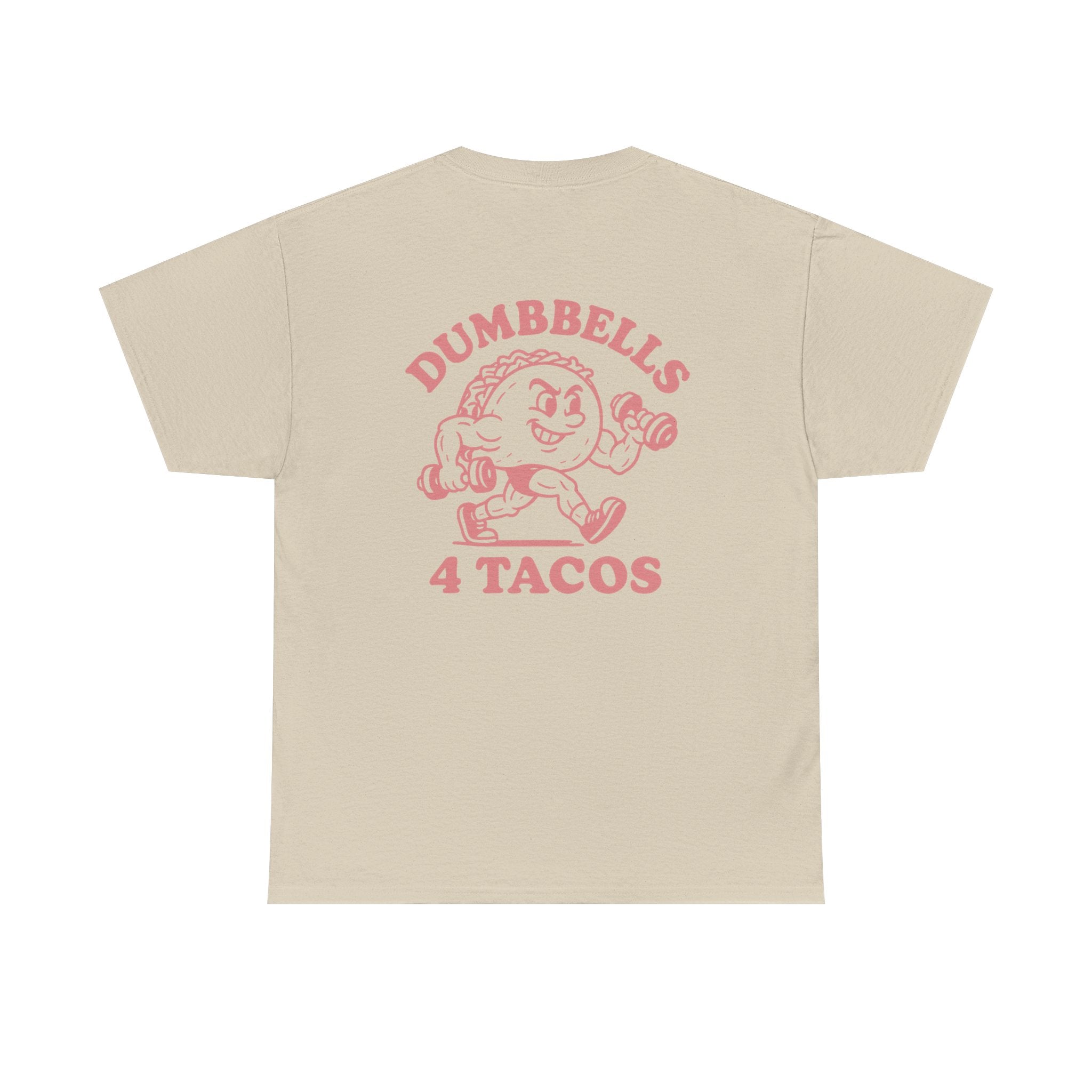 Dumbbells 4 Tacos Tee