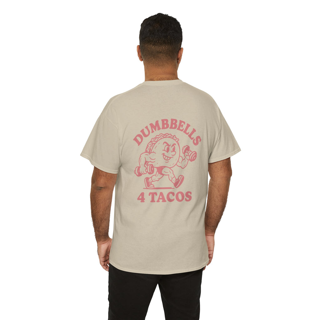 Dumbbells 4 Tacos Tee