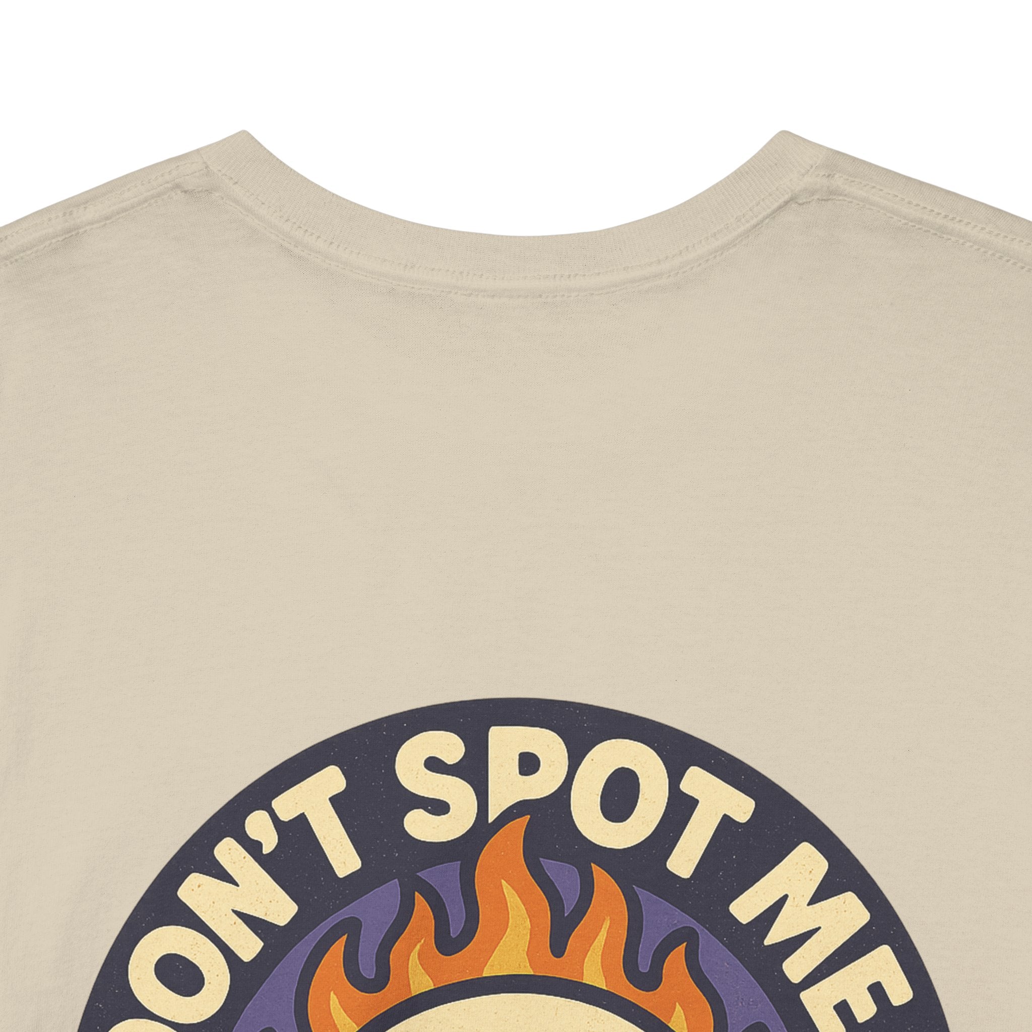 Don’t Spot Me Tee