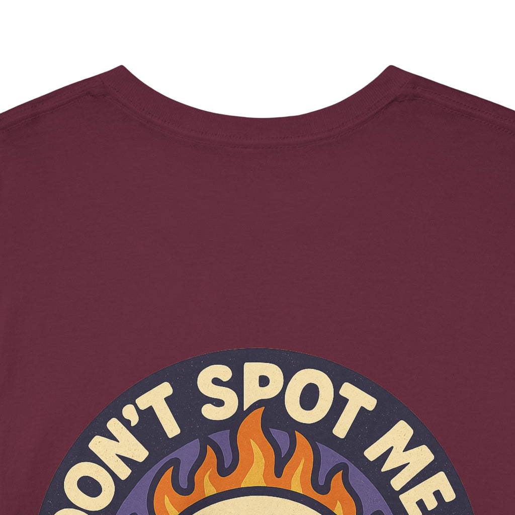 Don’t Spot Me Tee