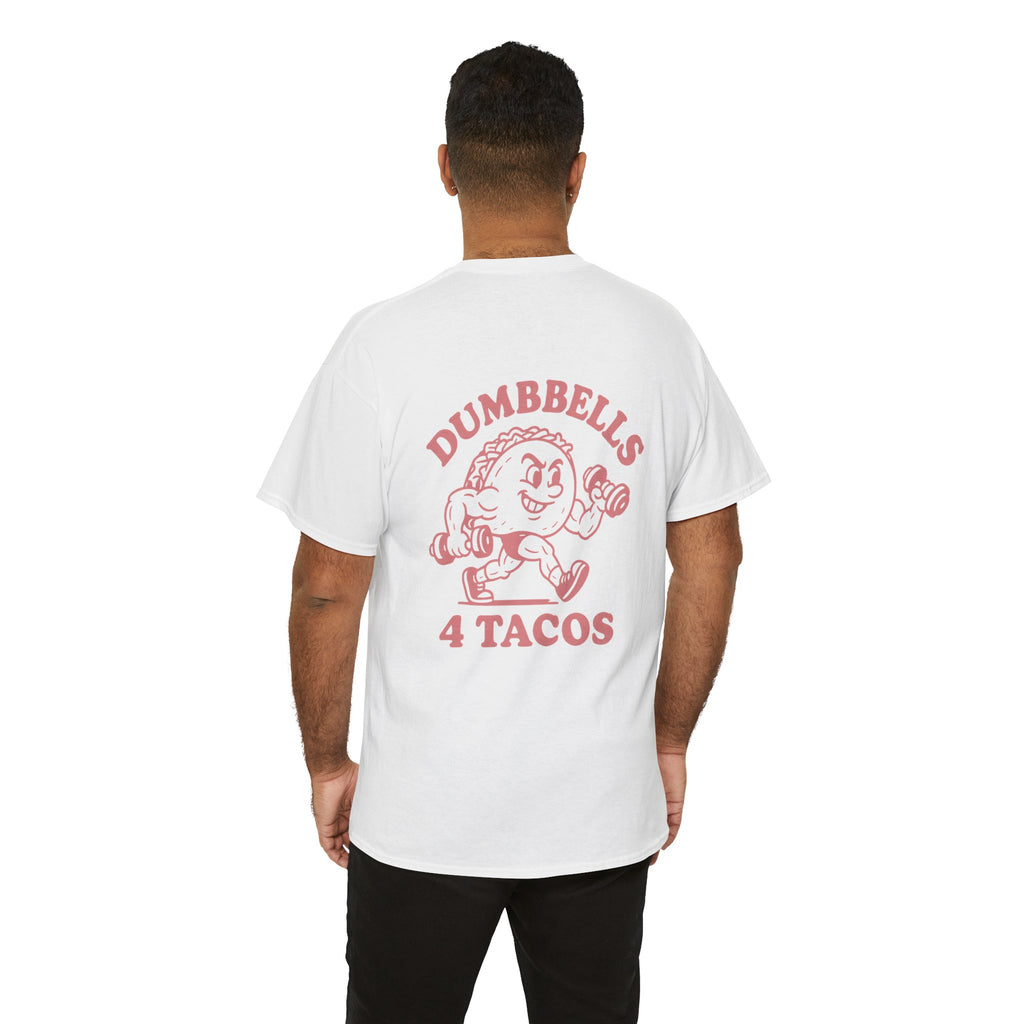Dumbbells 4 Tacos Tee