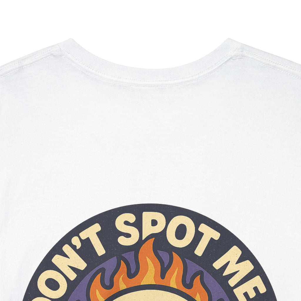 Don’t Spot Me Tee