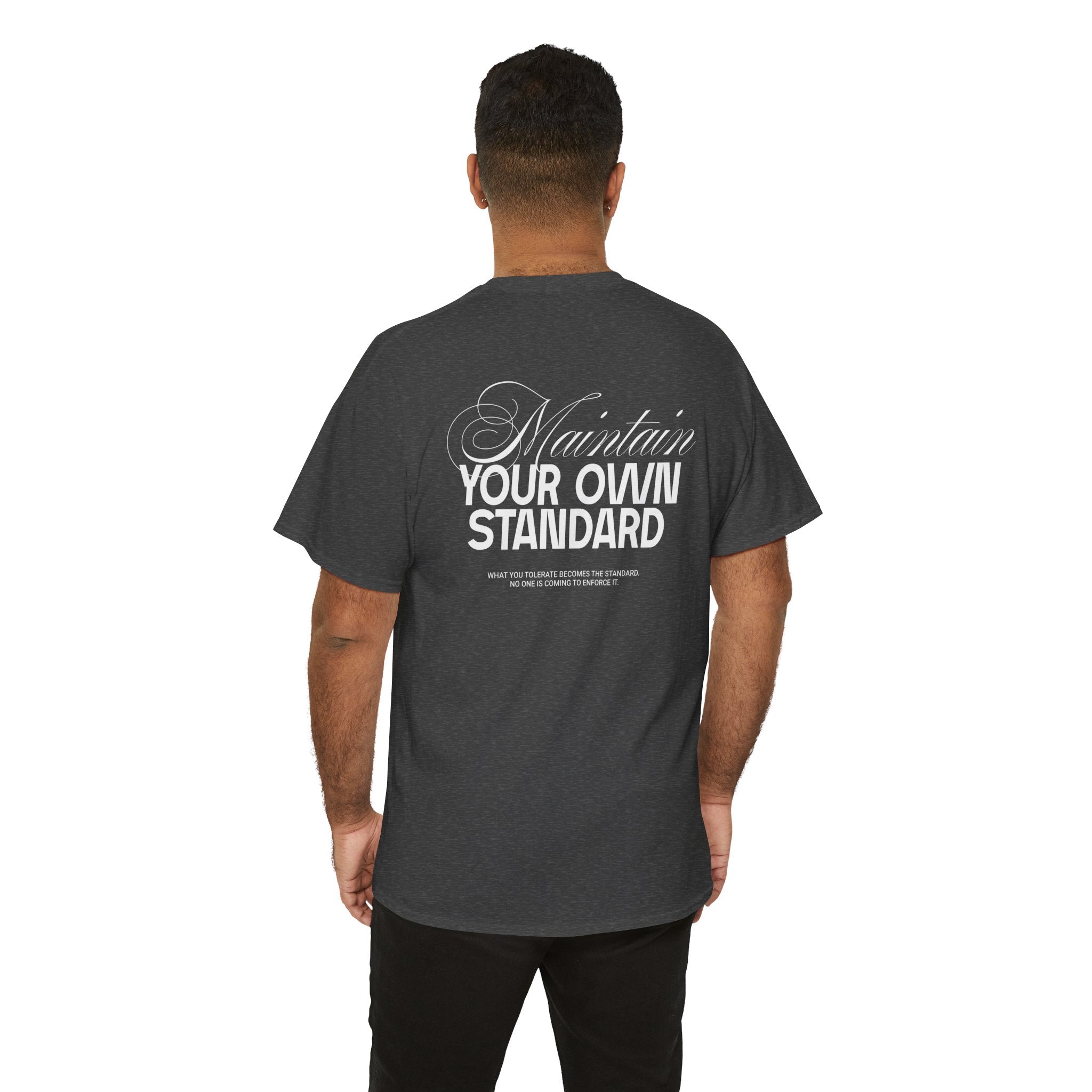 The Maintained Standard Tee